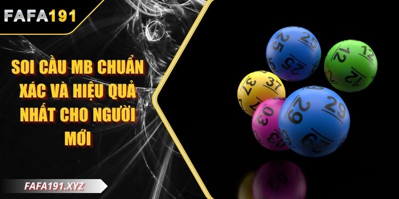 Soi Cầu Mb Chuẩn Xác Và Hiệu Quả Nhất Cho Người Mới